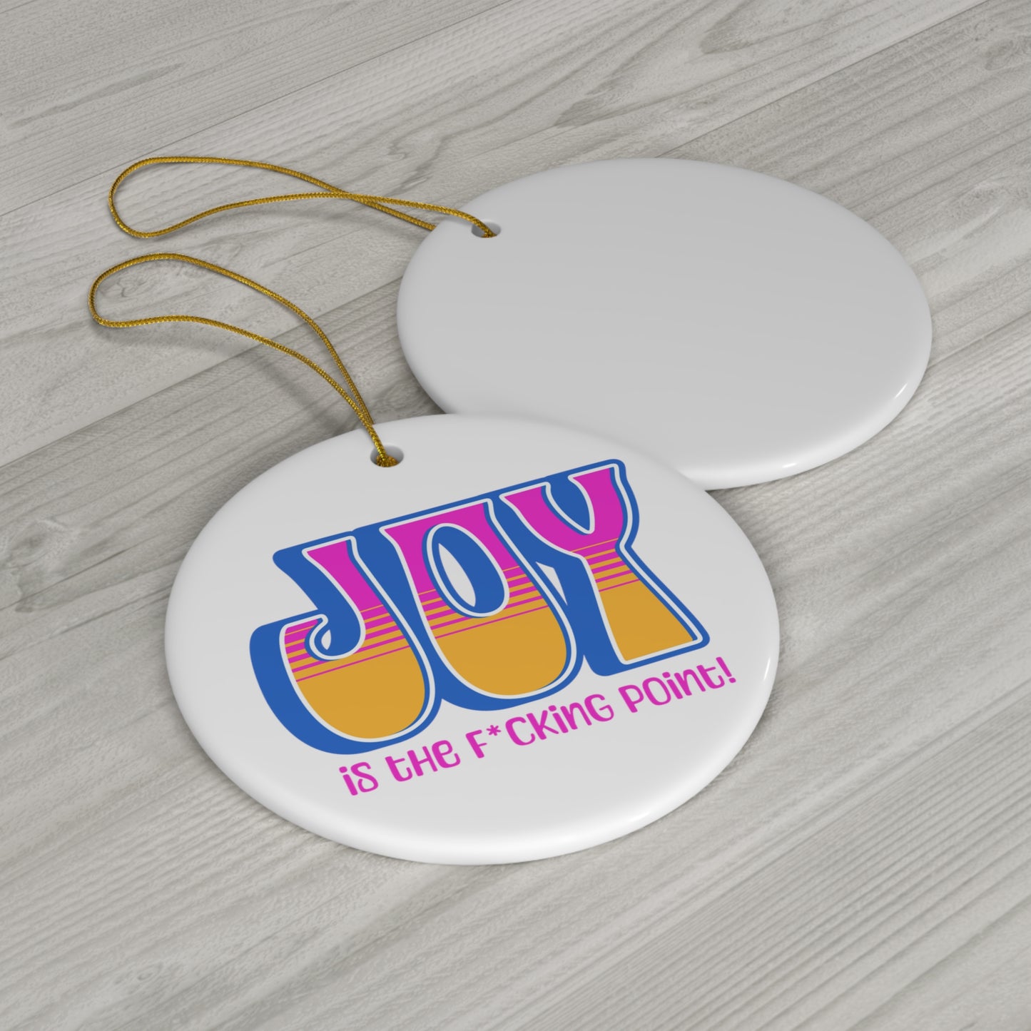 JOY censored (Blue Pink Orange) Ceramic Ornament