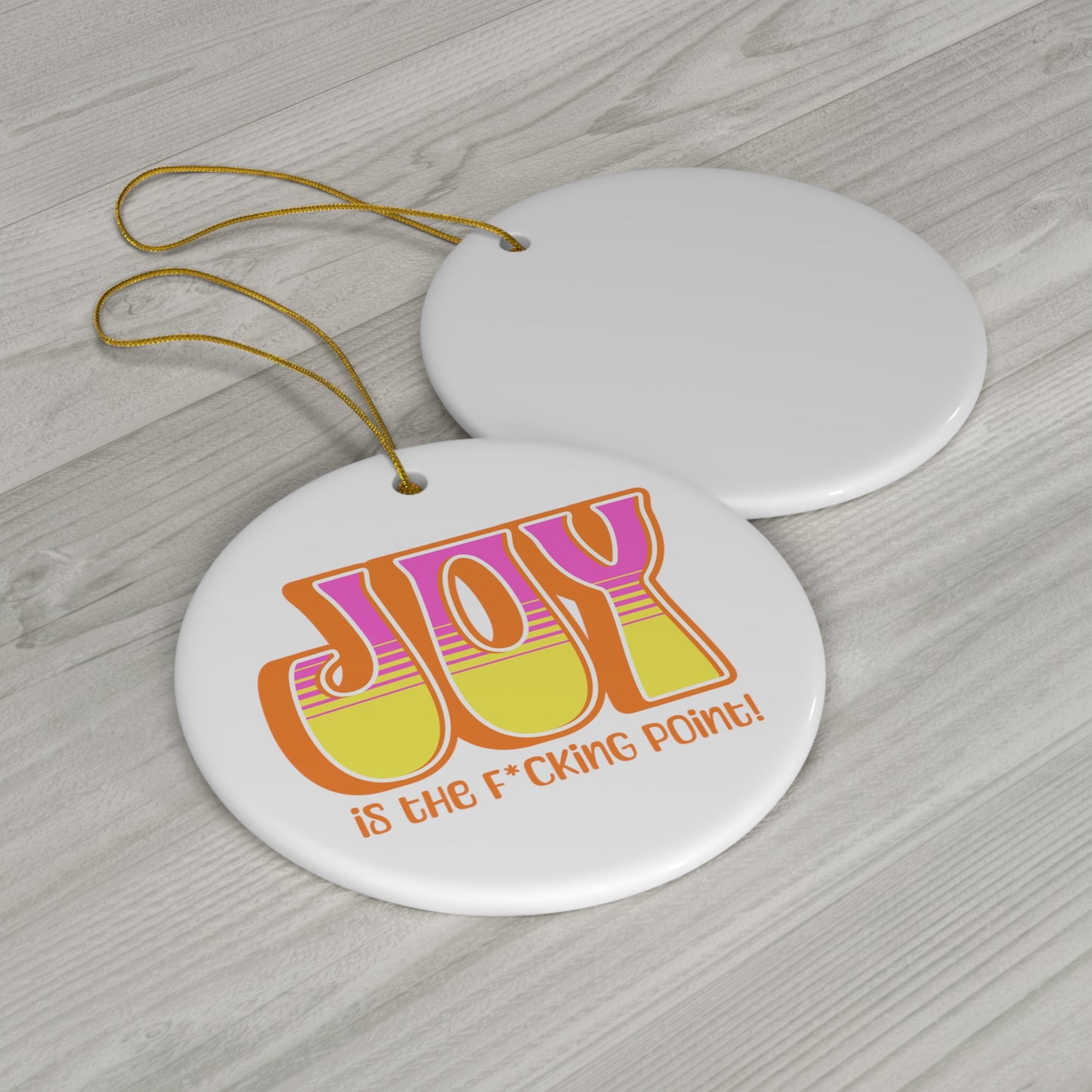 JOY censored (Orange Pink Yellow) Ceramic Ornament