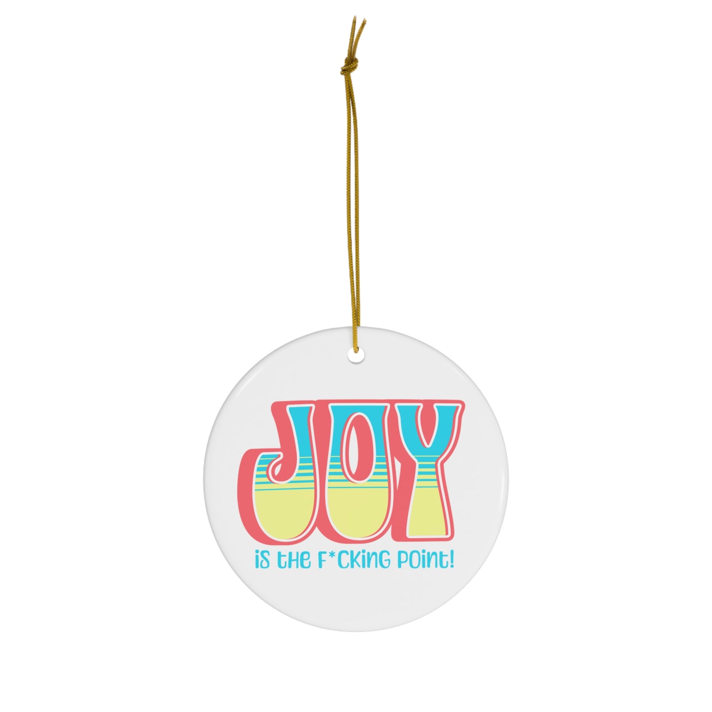 JOY censored (Salmon Blue Yellow) Ceramic Ornament
