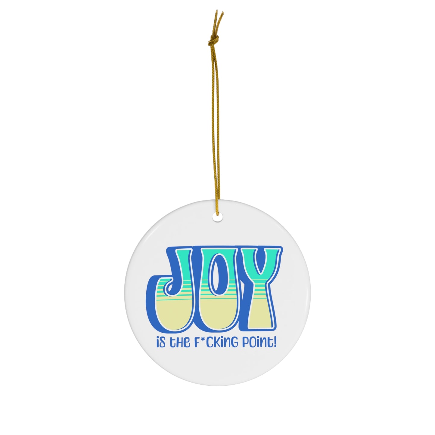 Joy censored (blue teal yellow) ceramic ornament