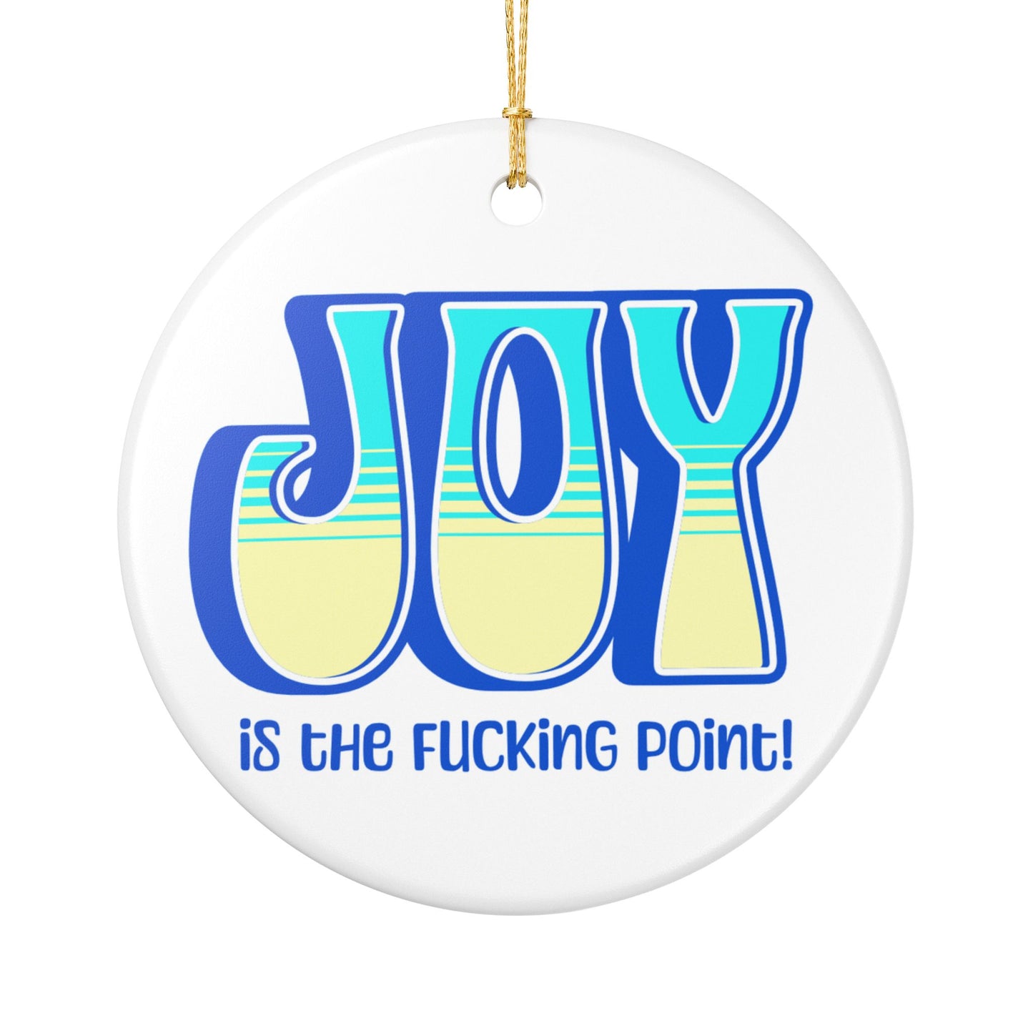 Blue Teal Yellow Joy Ceramic Ornament, (explicit)