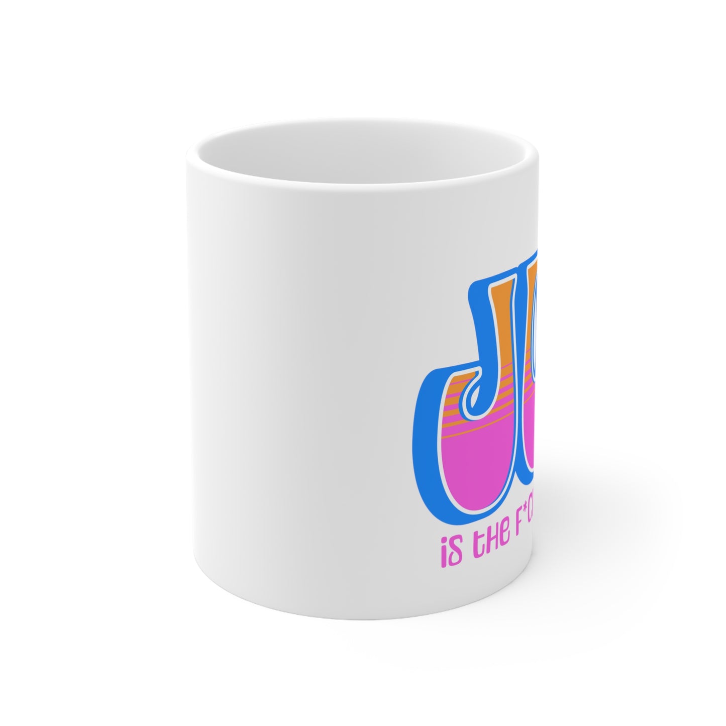 JOY censored (blue pink orange) Ceramic Mug 11oz
