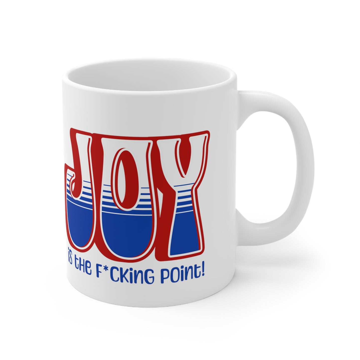 JOY censored (red white blue) Ceramic Mug 11oz