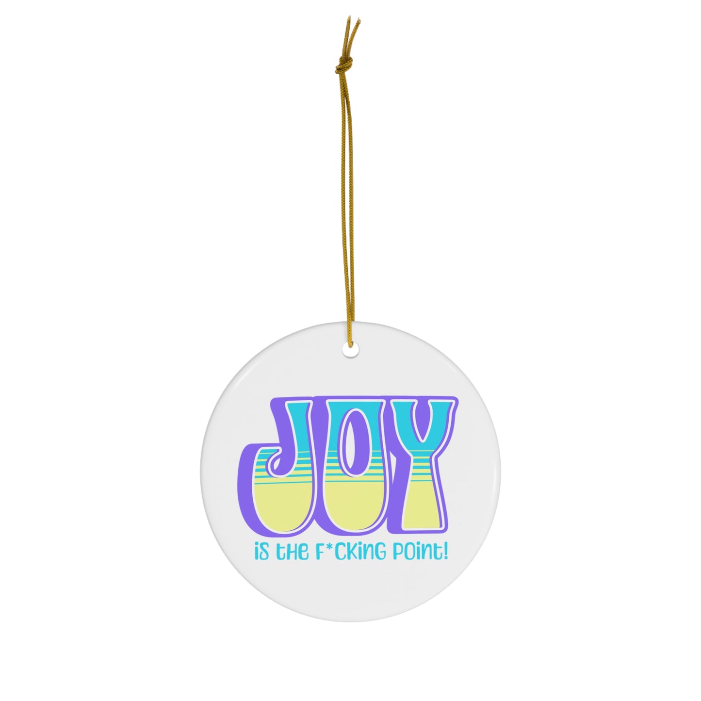 JOY censored (Purple Blue Yellow) Ceramic Ornament
