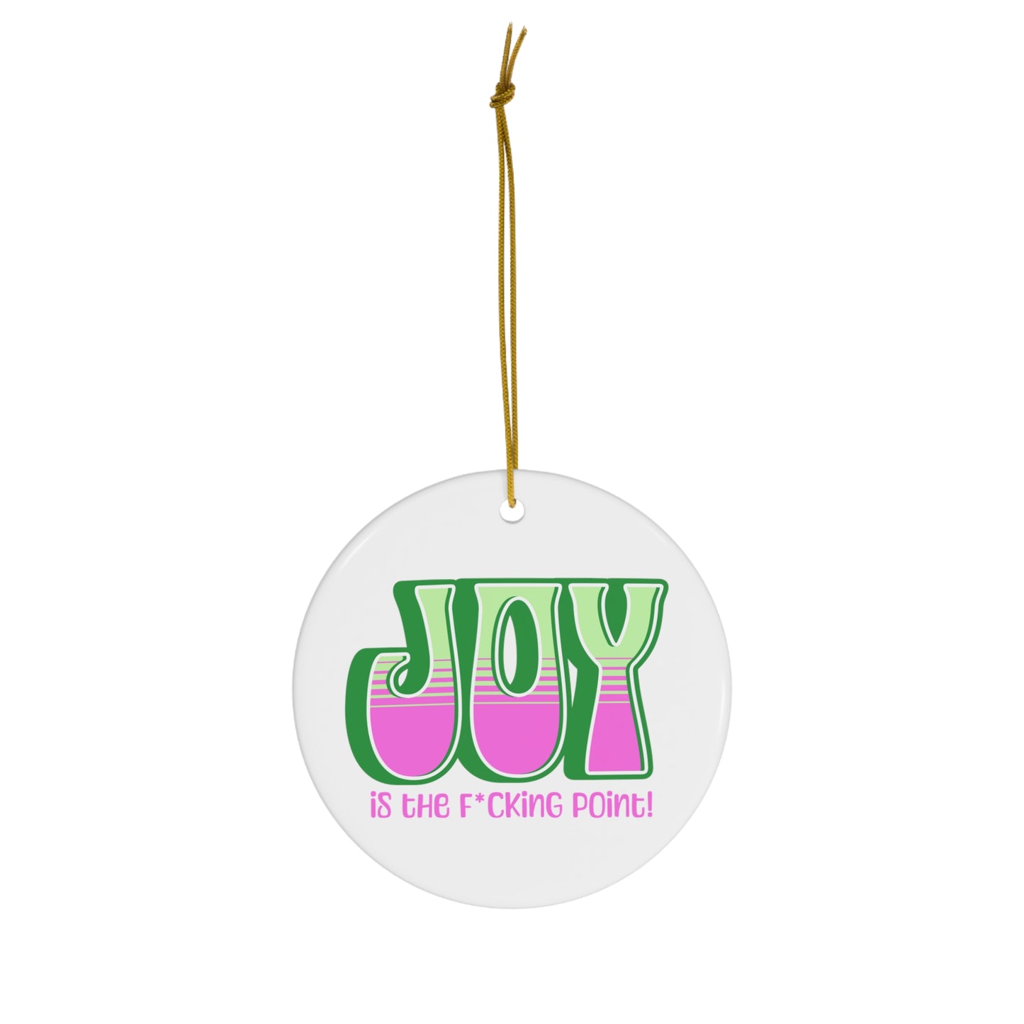 JOY censored (Green Pink) Ceramic Ornament