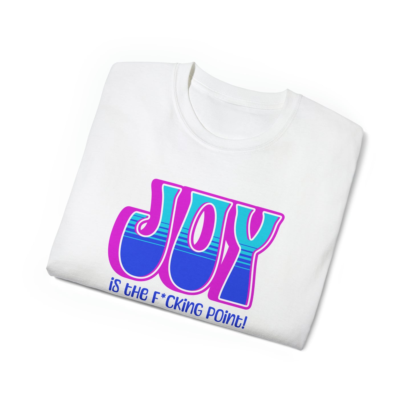 JOY Unisex Ultra Cotton Tee