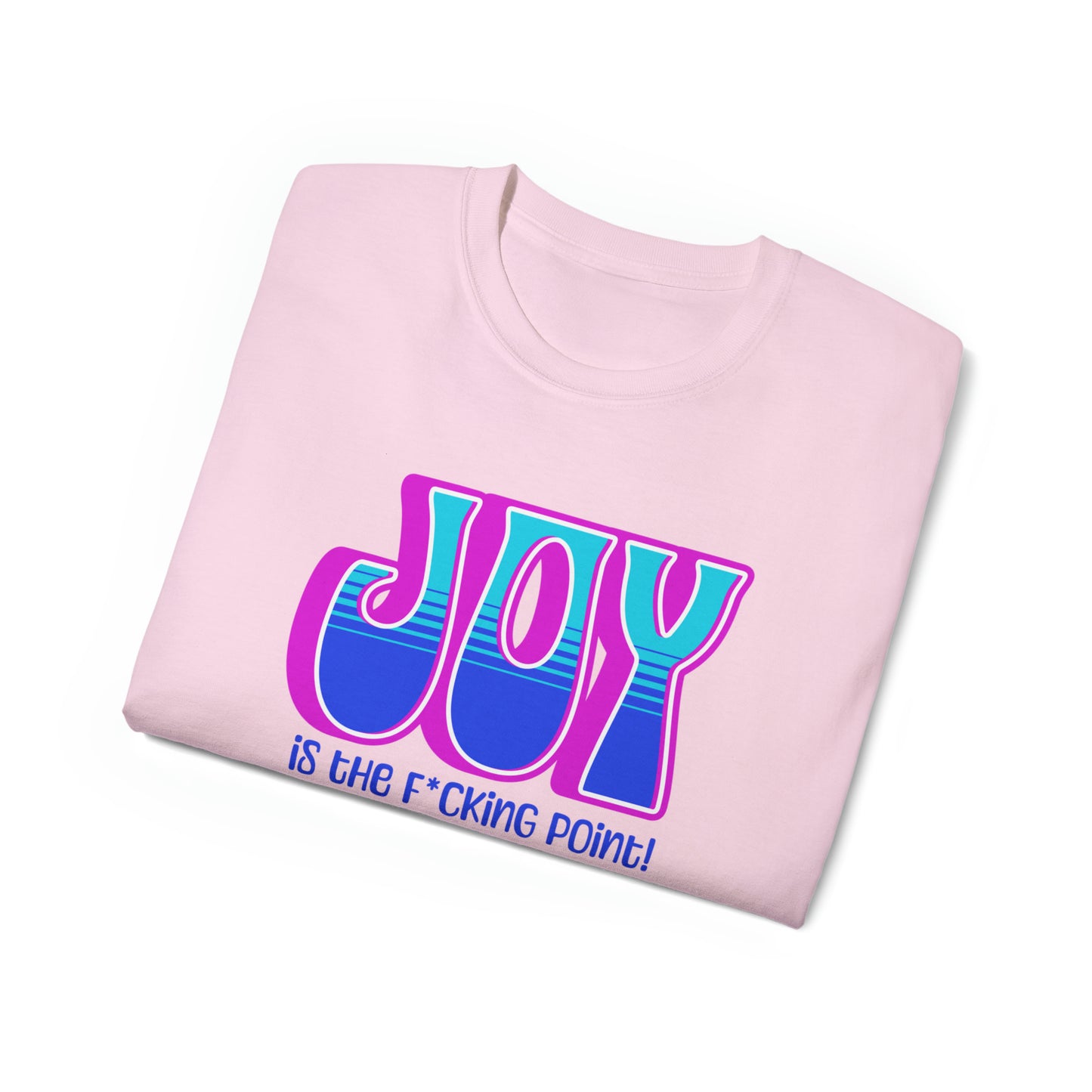 JOY Unisex Ultra Cotton Tee