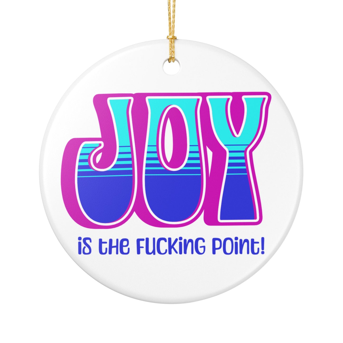 Pink Blue Teal Joy Ceramic Ornament,  (explicit)