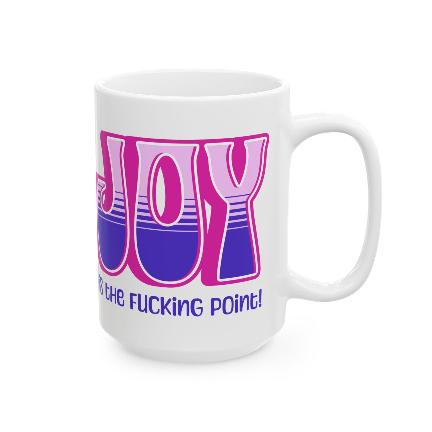 Pink Pink Purple Joy Ceramic Mug, (11oz, 15oz)
