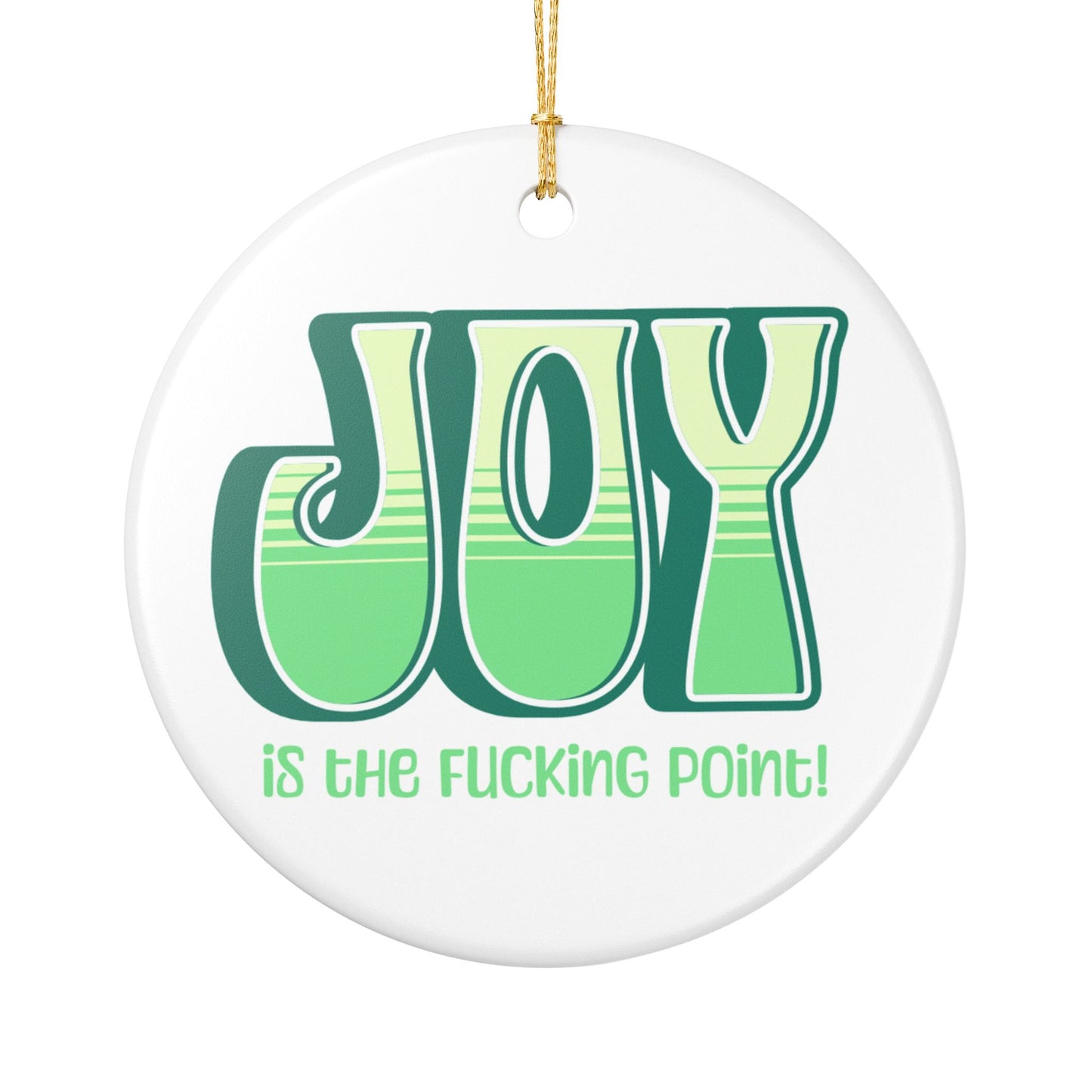 Green Green Yellow Joy Ceramic Ornament,  (explicit)