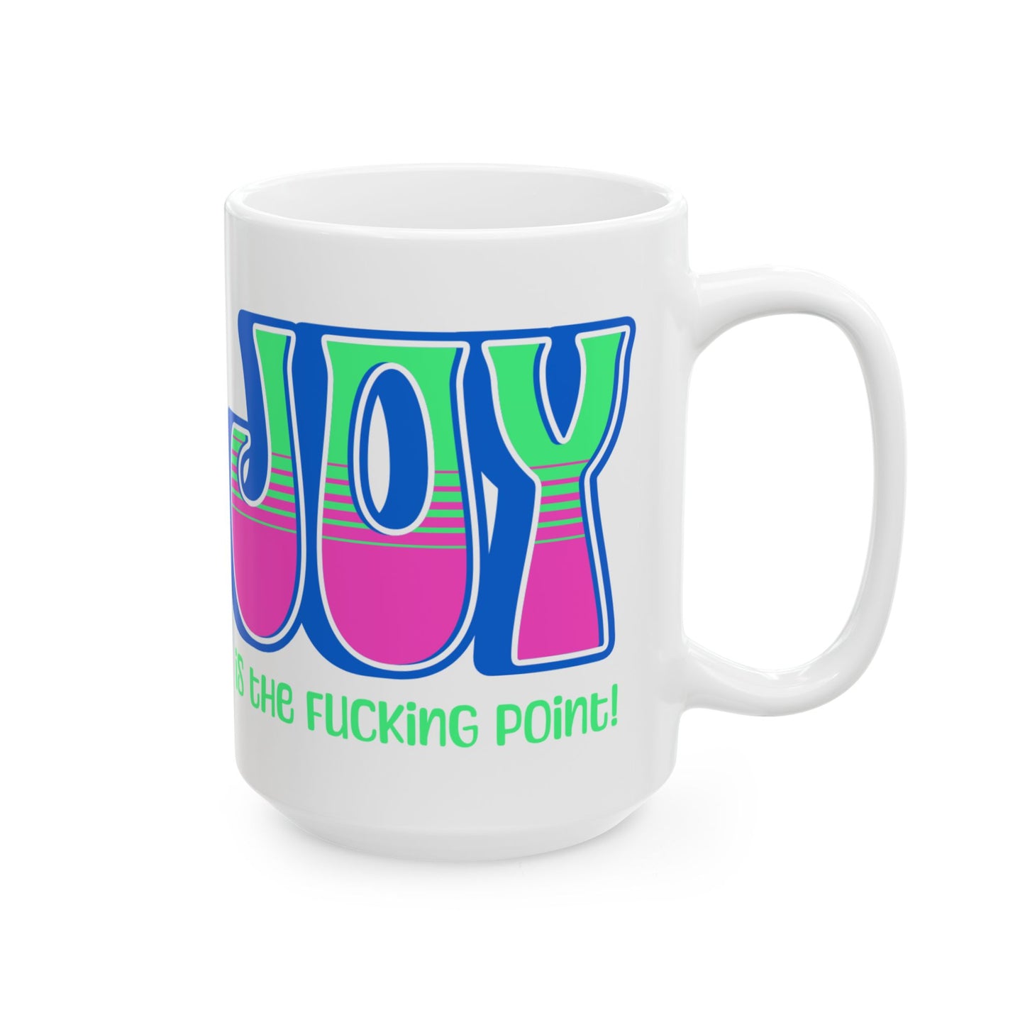 Blue Pink Green Joy Ceramic Mug, (11oz, 15oz)