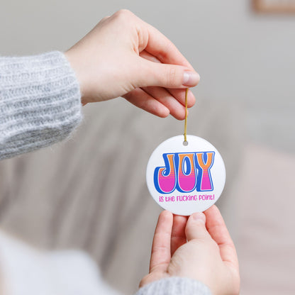 Blue Pink Orange JOY Ceramic Ornament (explicit)