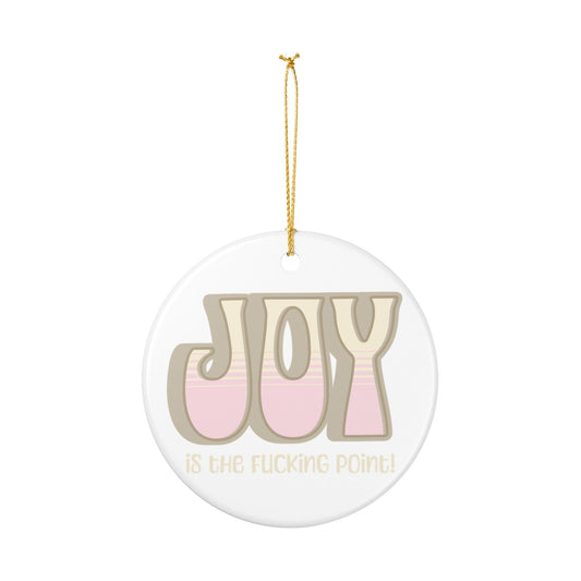 Tan Pink Joy Ceramic Ornament,  (explicit)