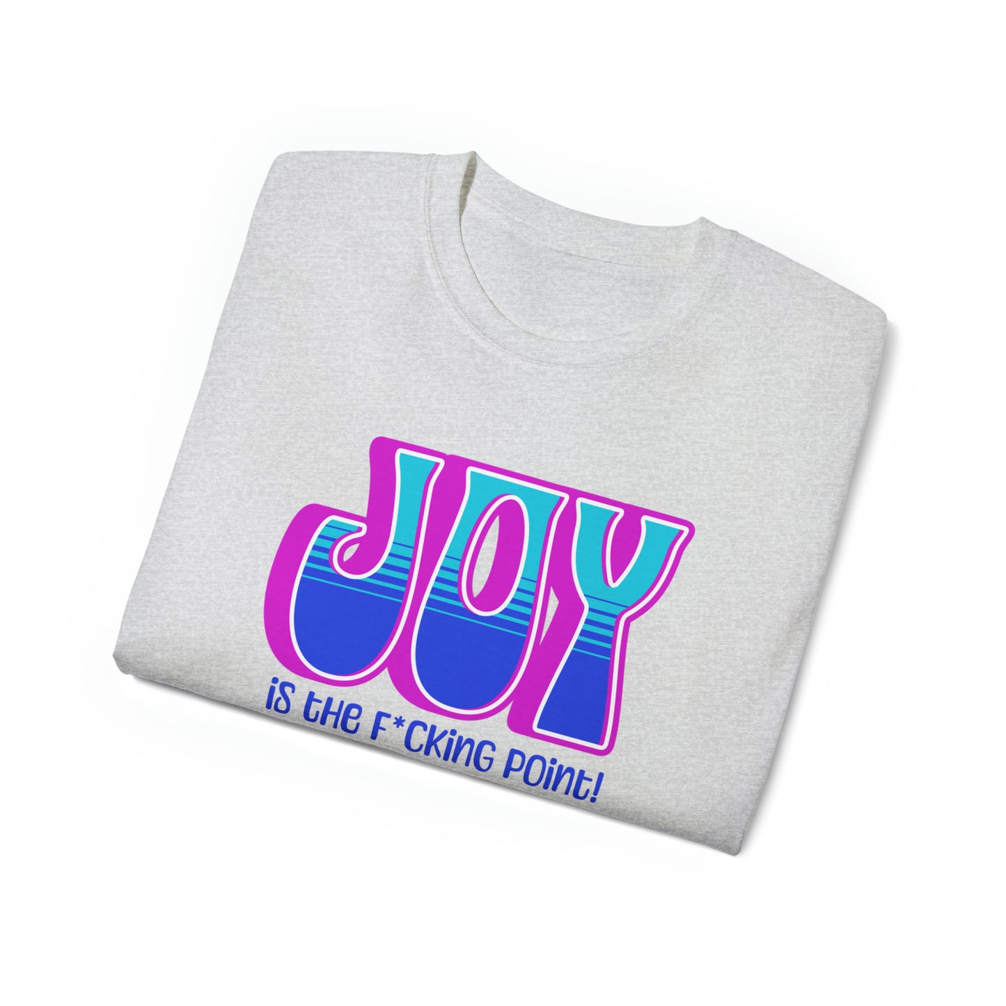 JOY Unisex Ultra Cotton Tee