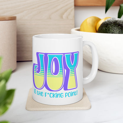 JOY censored (purple blue yellow) Ceramic Mug 11oz