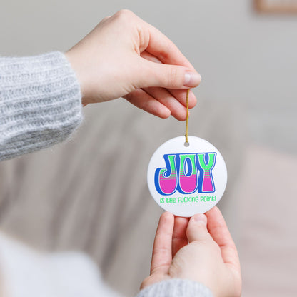 Blue Pink Green Joy Ceramic Ornament,  (explicit)
