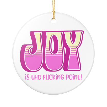 Pink Pink Yellow Joy Ceramic Ornament,  (explicit)