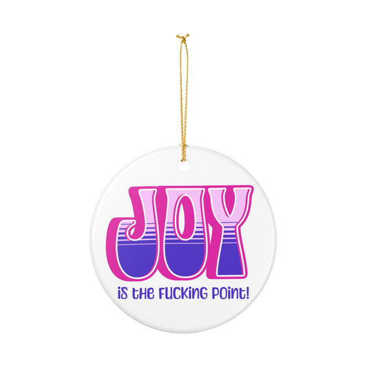 Pink Pink Purple Joy Ceramic Ornament,  (explicit)