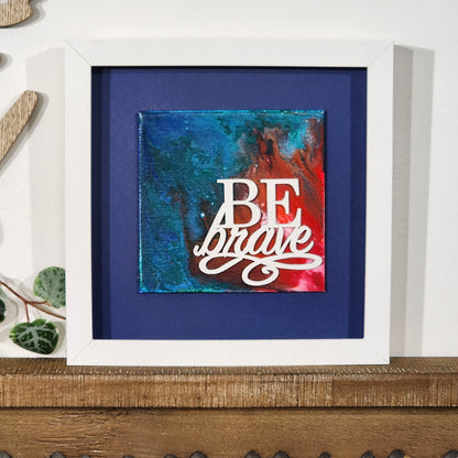 Be Brave WordArt Collage