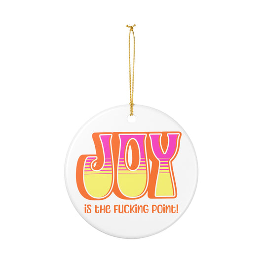 Orange Pink Yellow Joy Ceramic Ornament,  (explicit)