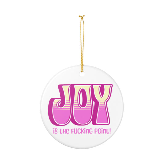 Pink Pink Yellow Joy Ceramic Ornament,  (explicit)