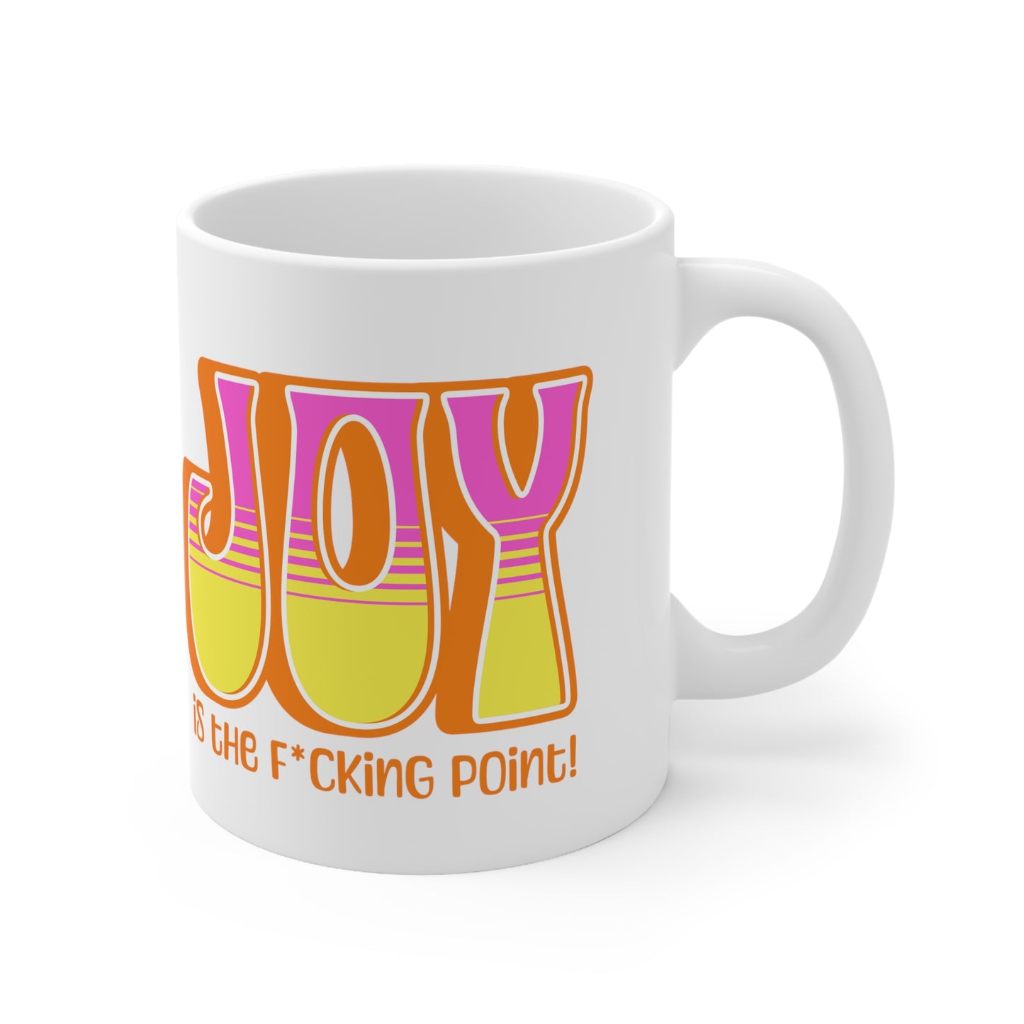 JOY (orange pink yellow) Ceramic Mug 11oz