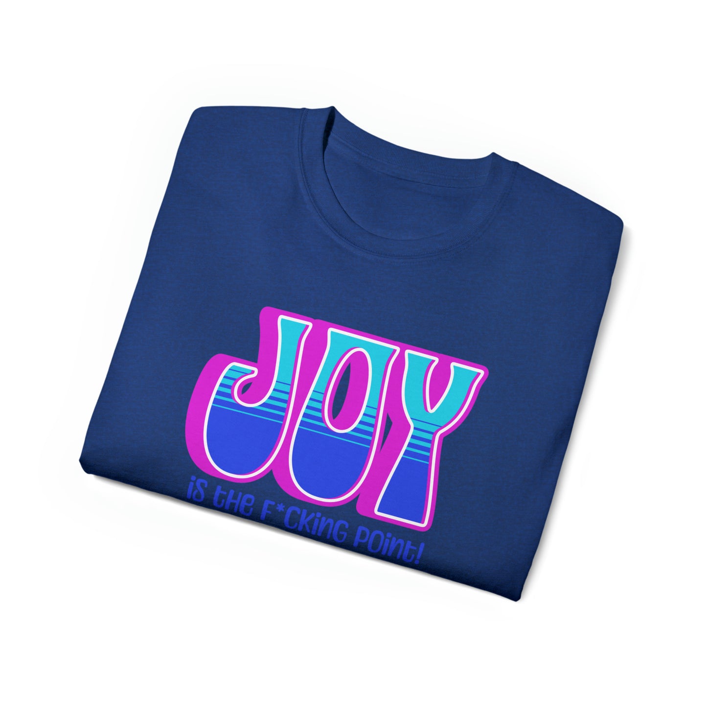 JOY Unisex Ultra Cotton Tee