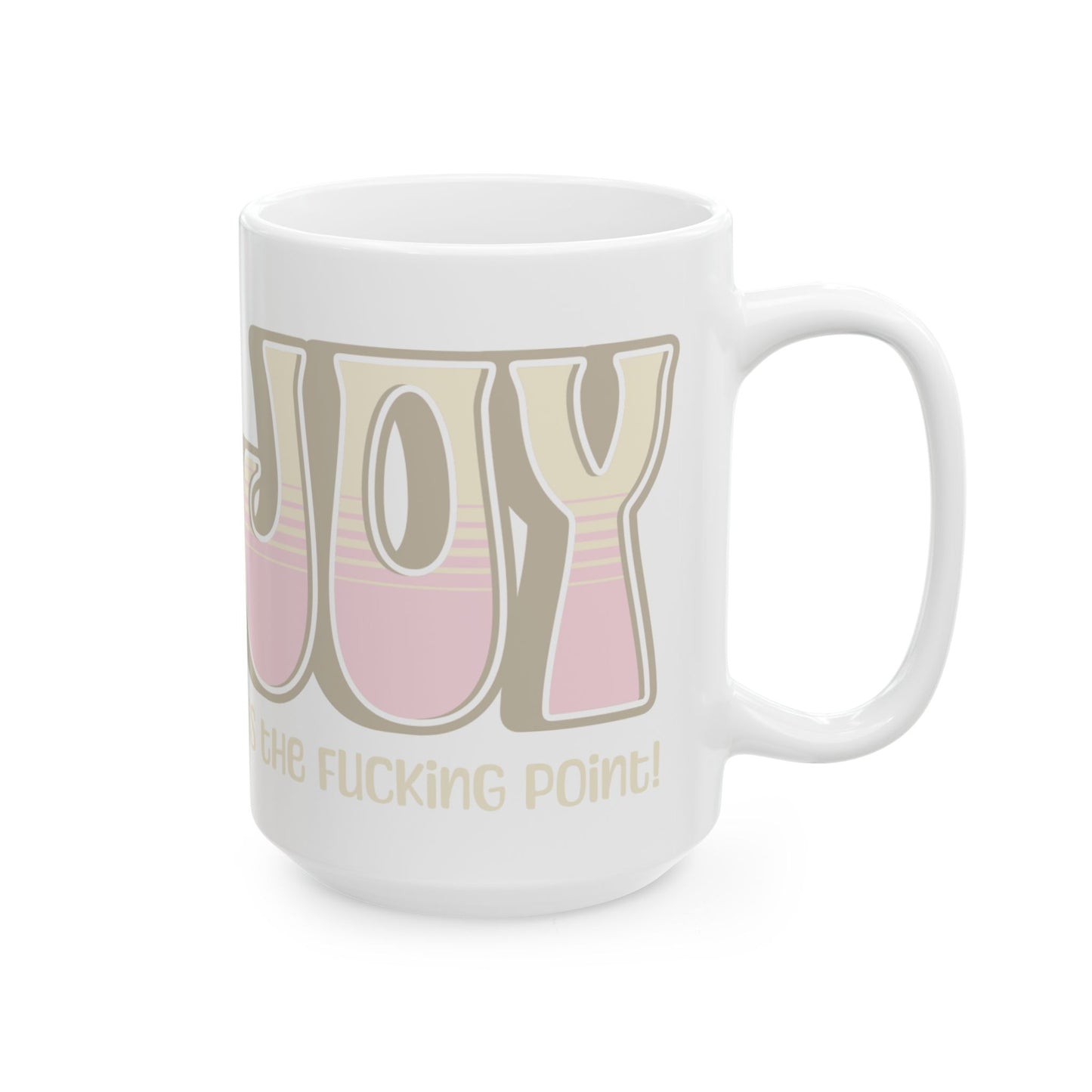 Tan Pink Joy Ceramic Mug, (11oz, 15oz)