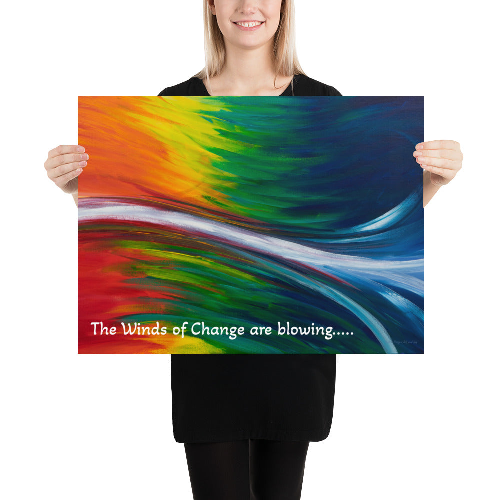 The Winds of Change are blowing Art Print