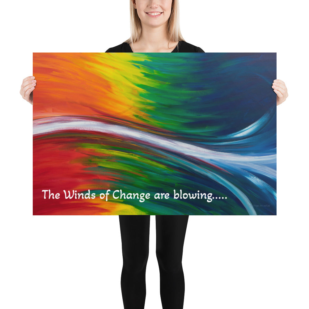 The Winds of Change are blowing Art Print